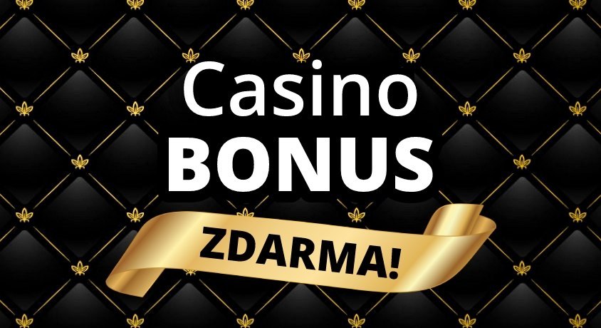 CASINO BONUS ZDARMA 2022 ❤️ - Online Casino Bonus Za Registraci